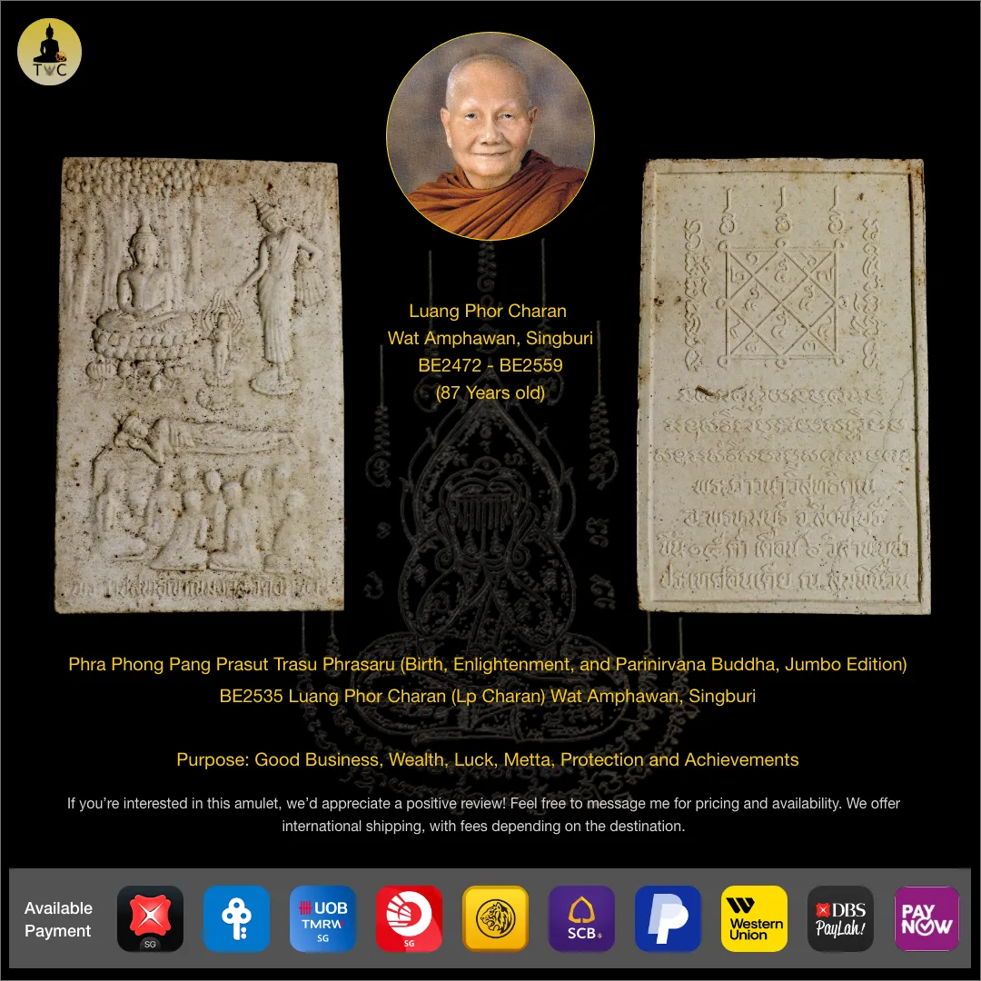 Phra Phong Pang Prasut Trasu Phrasaru (Birth, Enlightenment, and Parinirvana Buddha, Jumbo Edition) BE2535 Luang Phor Charan (Lp Charan) Wat Amphawan, Singburi