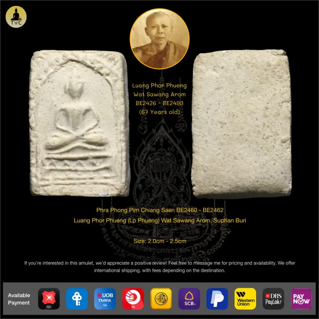 Phra Phong Pim Chiang Saen BE2460 – BE2462  Luang Phor Phueng (Lp Phueng) Wat Sawang Arom, Suphan Buri Thai amulet