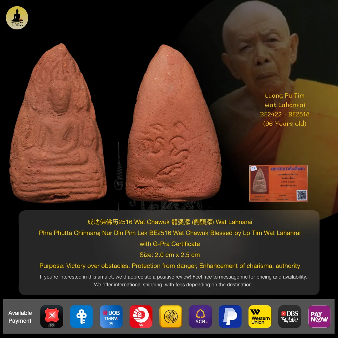 Phra Phutta Chinnaraj Nur Din Pim Lek BE2516 Wat Chawuk Consecrated by Luang Pu Tim (Lp Tim) Wat Lahanrai, Rayong