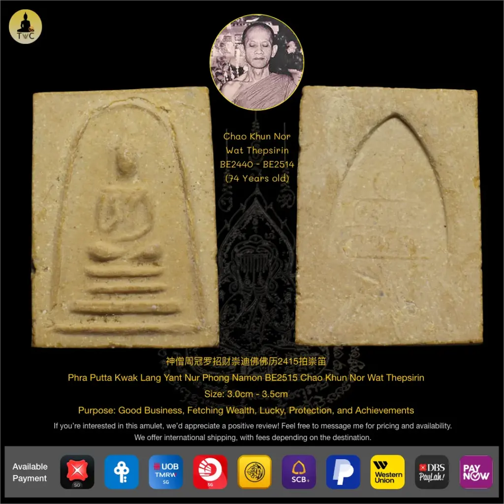 Phra Phutta Kwak Lang Yant Nur Phong Namon BE2515 Chao Khun Nor (CK Nor) Wat Thepsirin Thai amulet