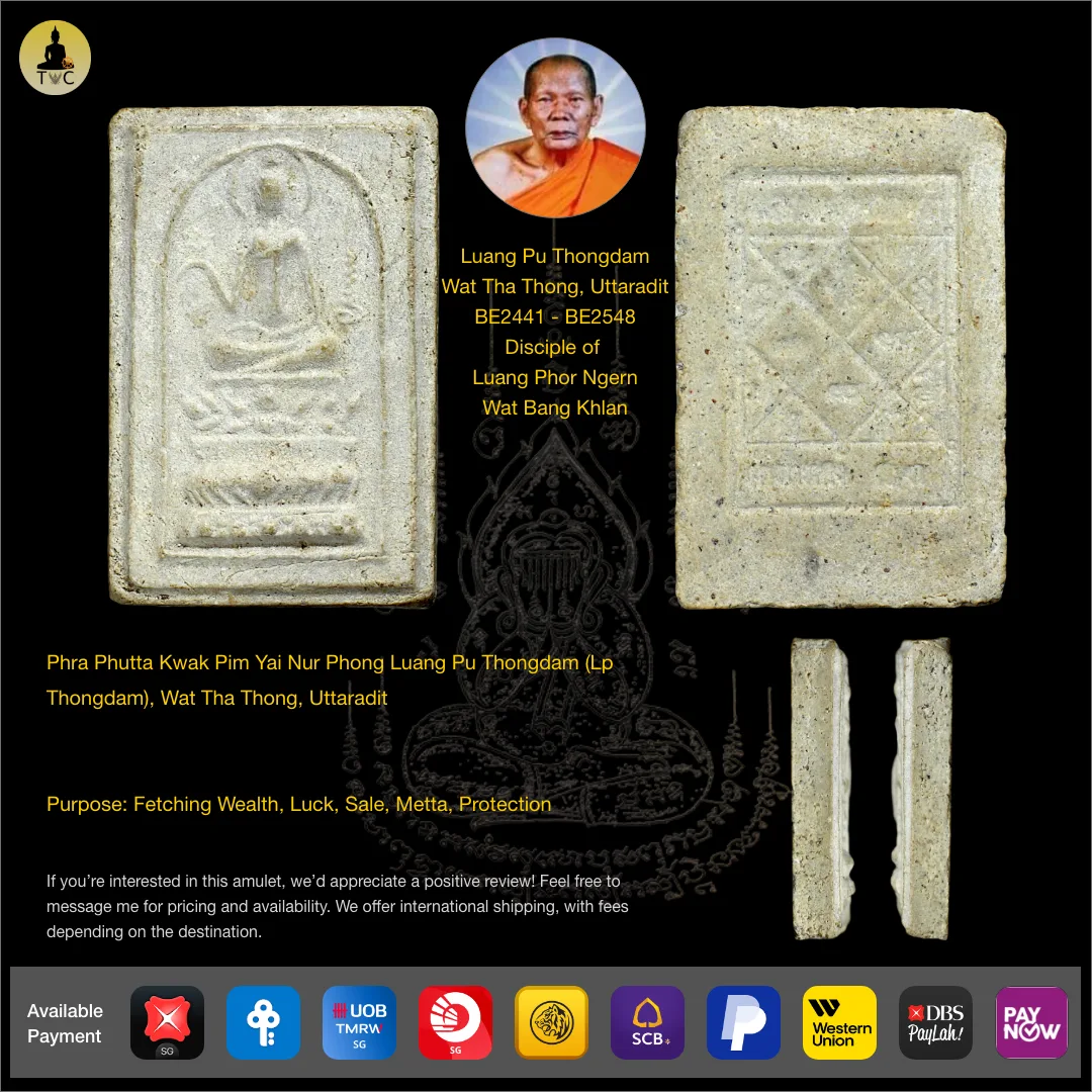 Phra Phutta Kwak Pim Yai Nur Phong Luang Pu Thongdam (Lp Thongdam), Wat Tha Thong, Uttaradit