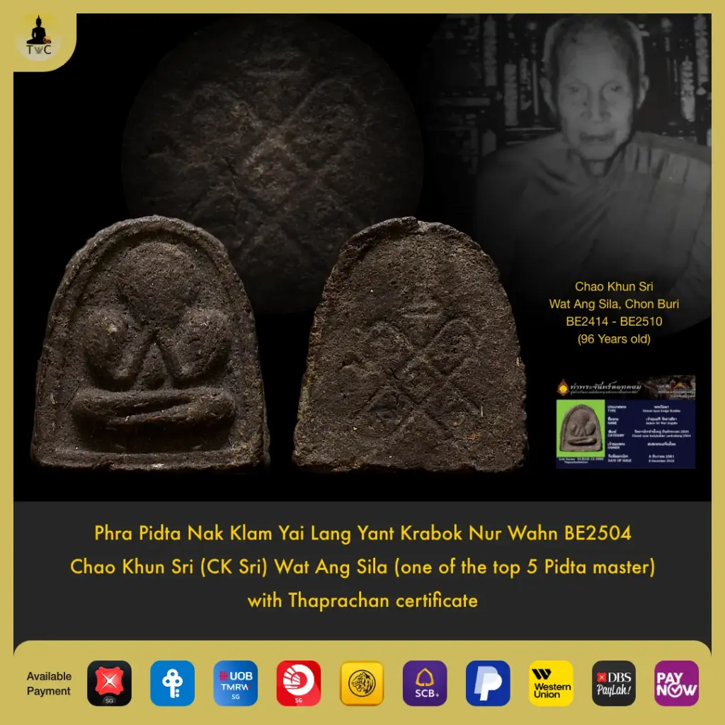 Phra Pidta Nak Klam Yai Lang Yant Krabok Nur Wahn Rak BE2504 Chao Khun Sri Wat Ang Sila Thai amulet