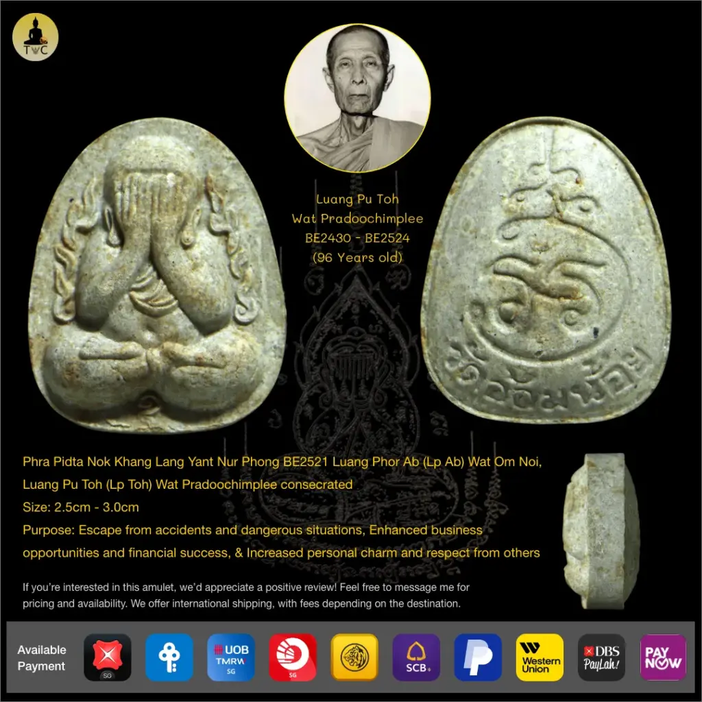 Phra Pidta Nok Khang Lang Yant Nur Phong BE2521 Luang Phor Ab (Lp Ab) Wat Om Noi, Luang Pu Toh (Lp Toh) Wat Pradoochimplee consecrated Thai amulet