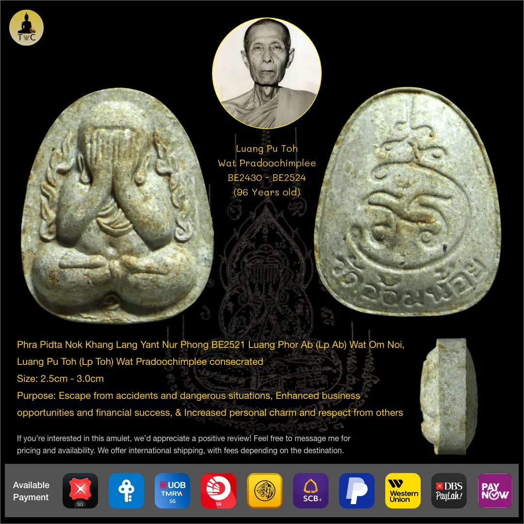 Phra Pidta Nok Khang Lang Yant Nur Phong BE2521 Luang Phor Ab (Lp Ab) Wat Om Noi, Luang Pu Toh (Lp Toh) Wat Pradoochimplee consecrated
