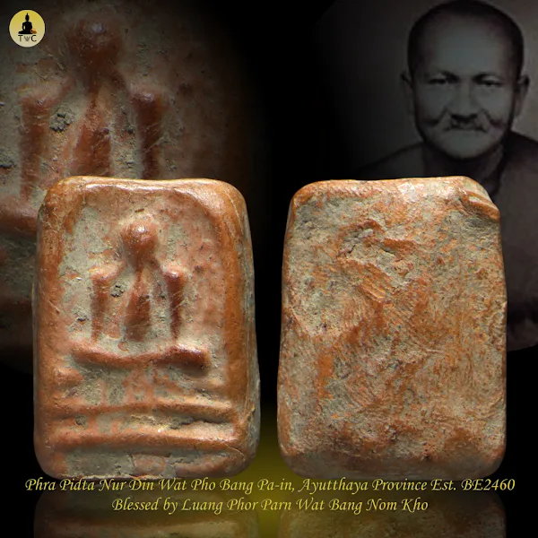 Phra Pidta Nur Din Wat Pho Bang Pa-in, Ayutthaya Province Est. BE2460 Blessed by Luang Phor Parn Wat Bang Nom Kho Thai amulet