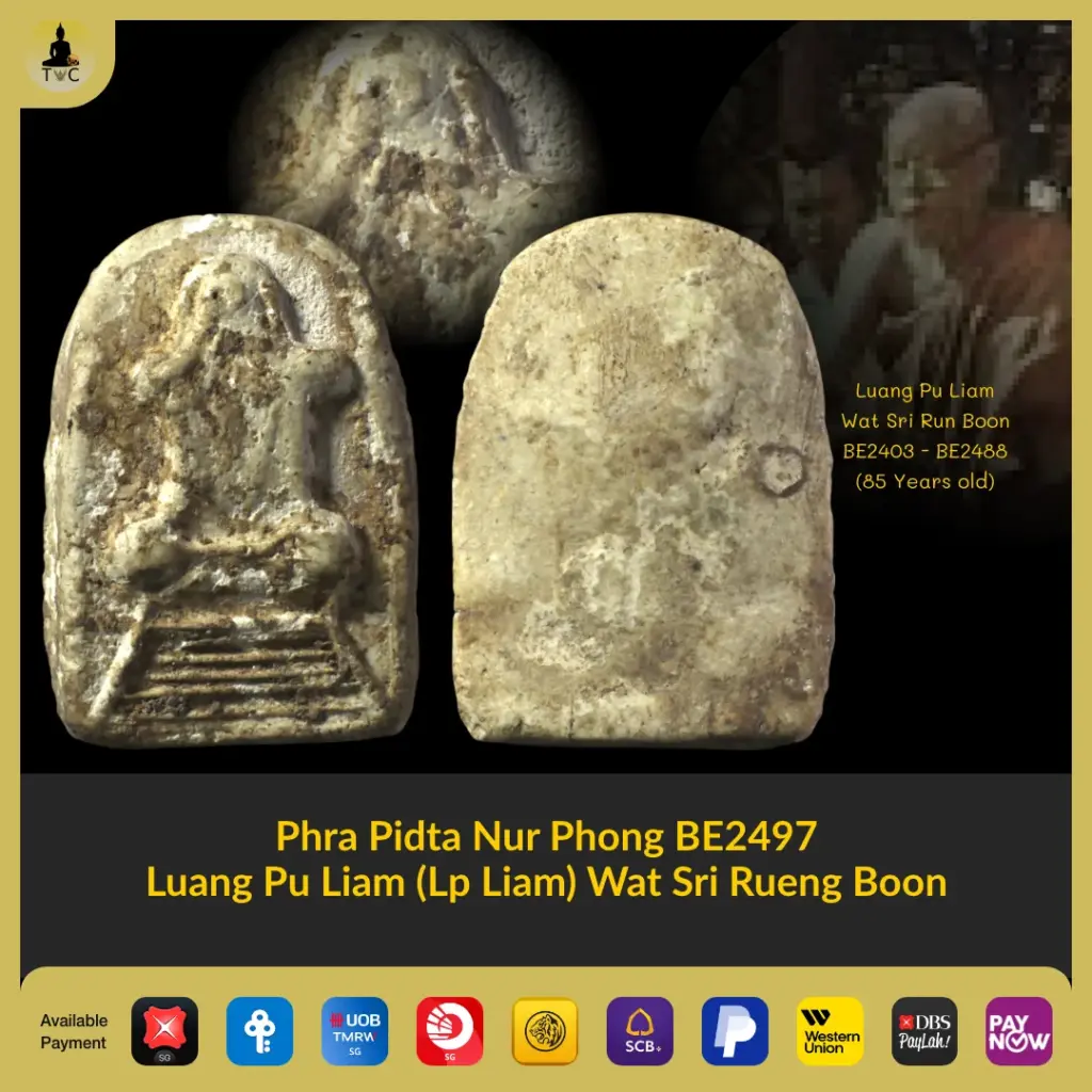 Phra Pidta Nur Phong BE2497 Luang Pu Liam Wat Sri Rueng Boon Thai amulet