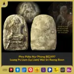 Phra Pidta Nur Phong BE2497 Luang Pu Liam Wat Sri Rueng Boon