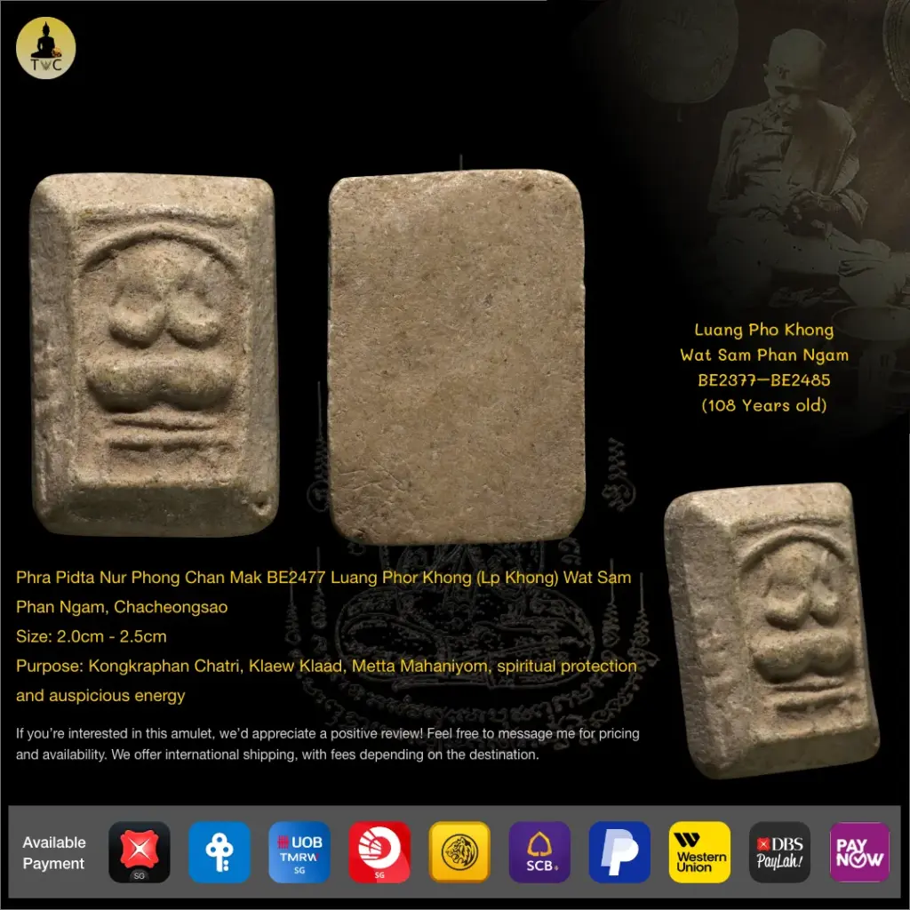 Phra Pidta Nur Phong Chan Mak BE2477 Luang Phor Khong (Lp Khong) Wat Sam Phan Ngam, Chacheongsao Thai amulet