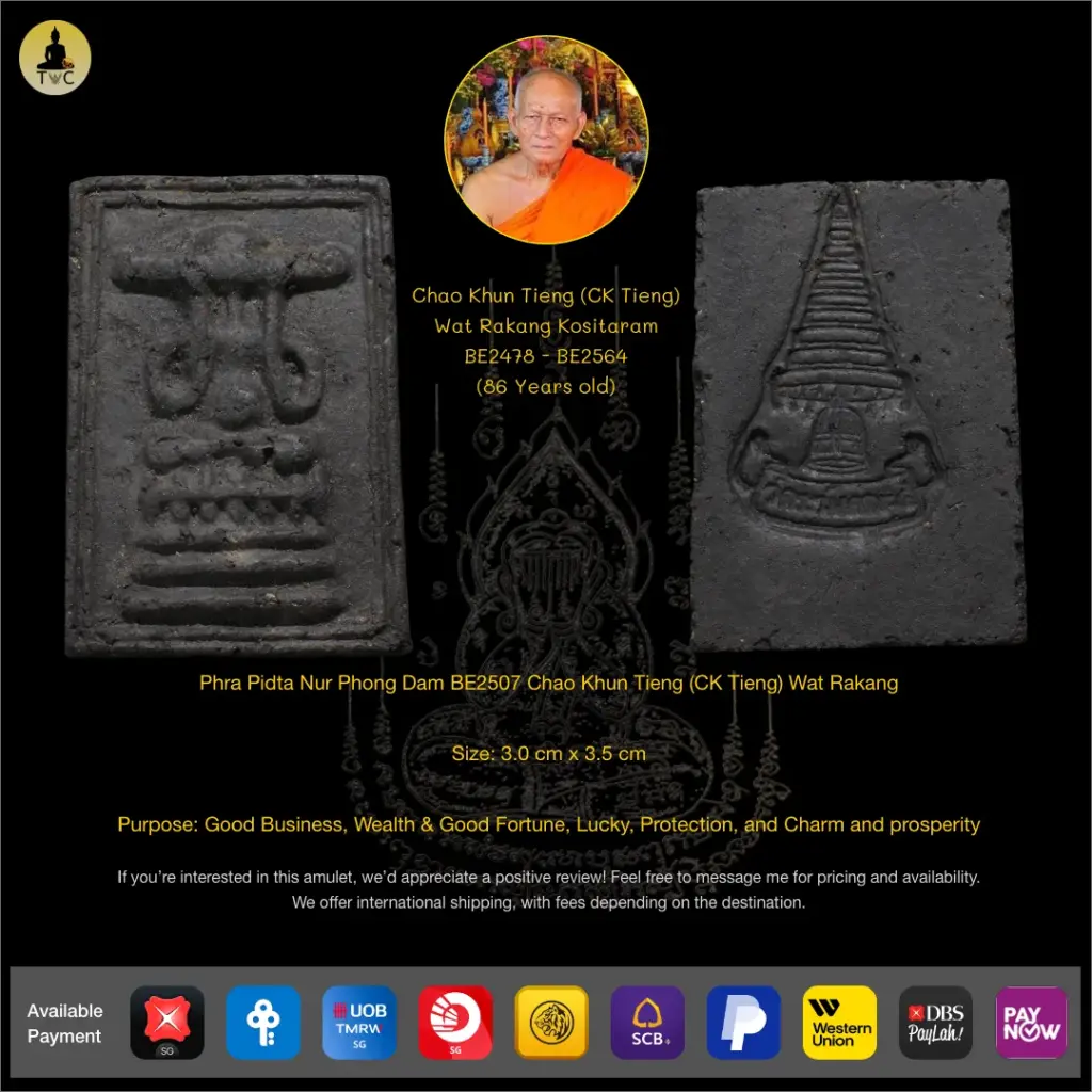 Phra Pidta Nur Phong Dam BE2507 Chao Khun Tieng (CK Tieng) Wat Rakang Kositaram, Bangkok Thai amulet