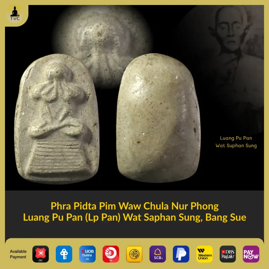 Phra Pidta Pim Waw Chula Nur Phong  Luang Pu Pan (Lp Pan) Wat Saphan Sung, Bang Sue Thai amulet