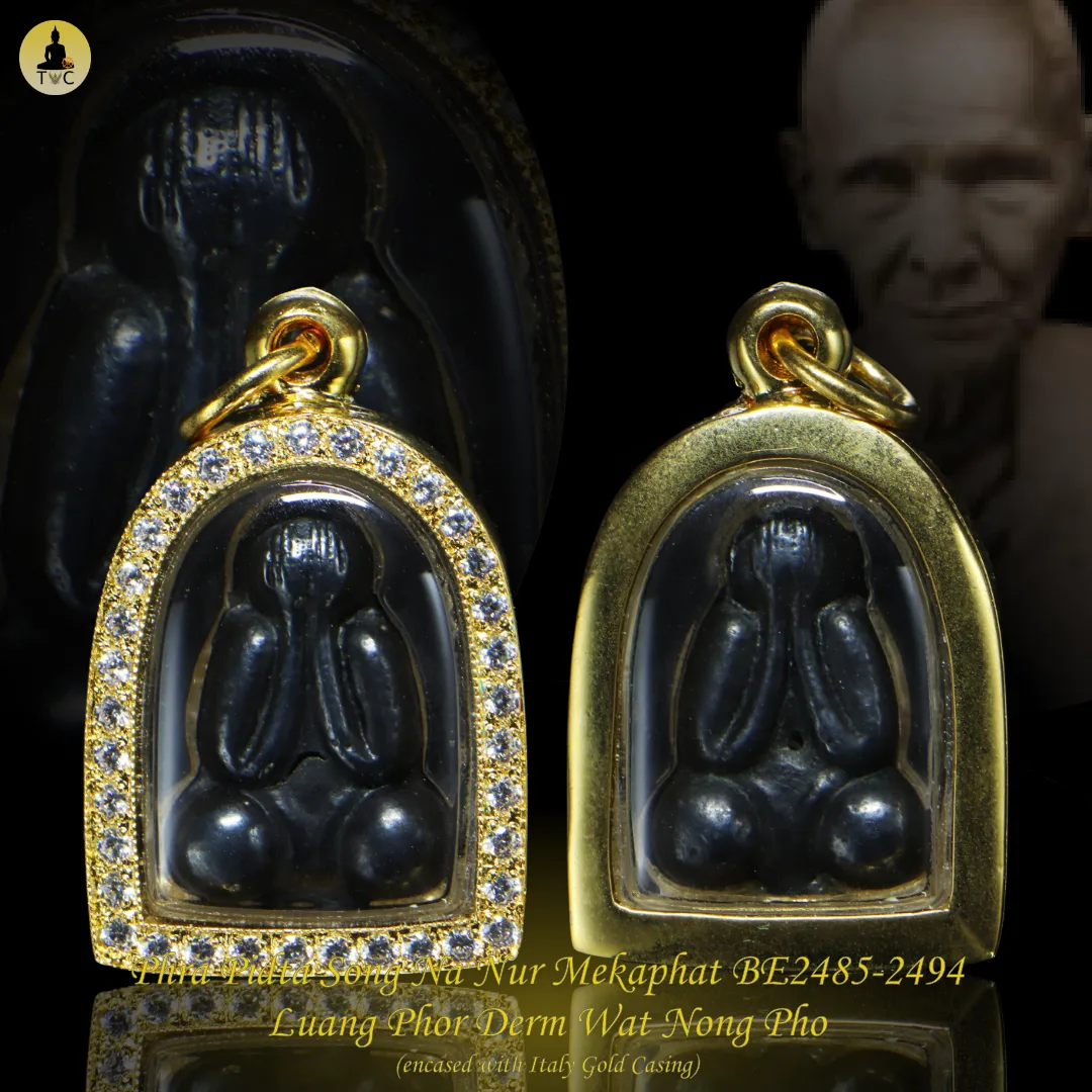 Phra Pidta Song Na Nur Mekaphat BE2485-2494 Luang Phor Derm Wat Nong Pho (encased with Italy Gold Casing)