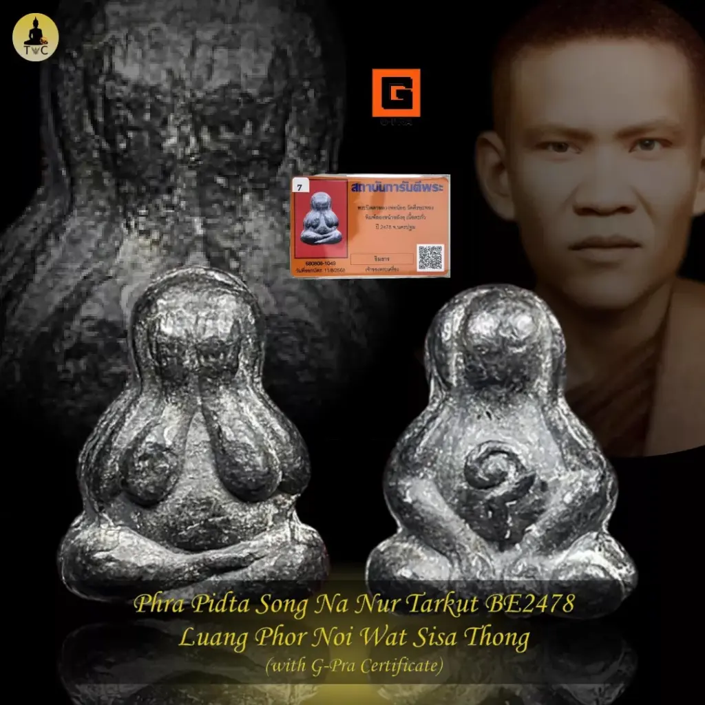 Phra Pidta Song Na Nur Tarkut BE2478  Luang Phor Noi Wat Sisa Thong Thai amulet