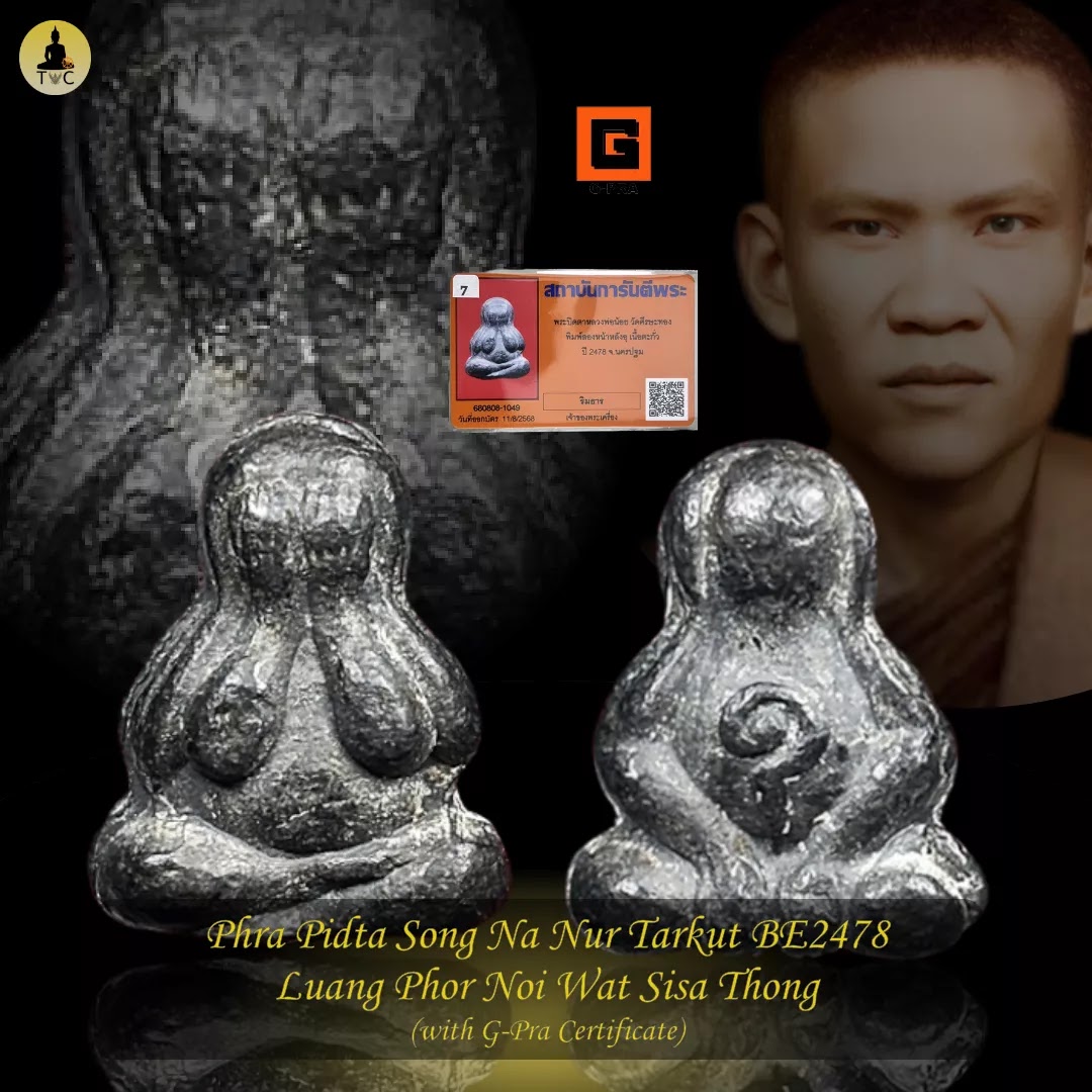Phra Pidta Song Na Nur Tarkut BE2478  Luang Phor Noi Wat Sisa Thong