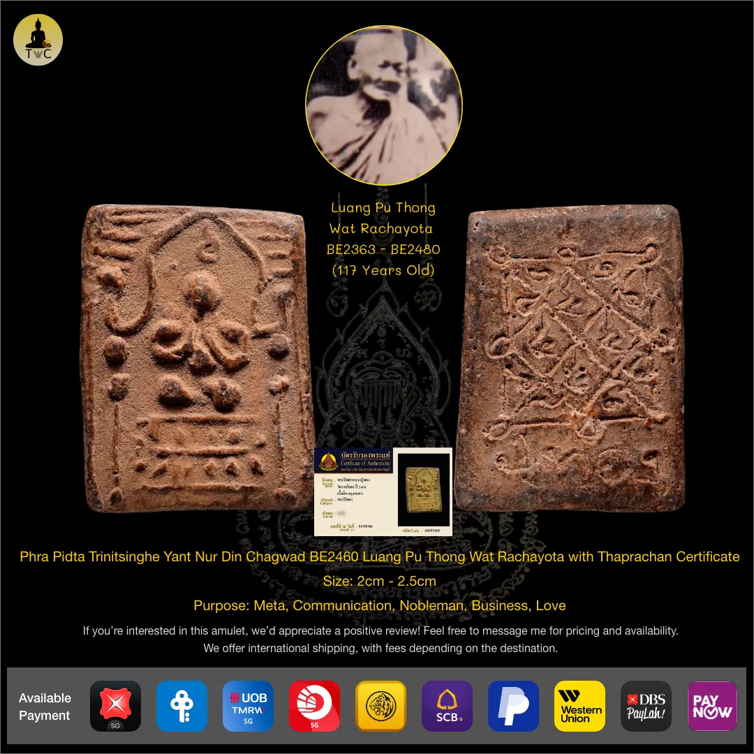 Phra Pidta Trinitsinghe Yant Nur Din Chagwad BE2460 Luang Pu Thong Wat Rachayota