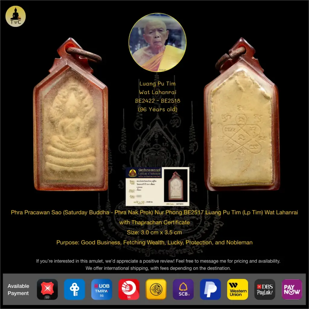 Phra Pracawan Sao (Saturday Buddha – Phra Nak Prok) Nur Phong BE2517 Luang Pu Tim (Lp Tim) Wat Lahanrai Thai amulet