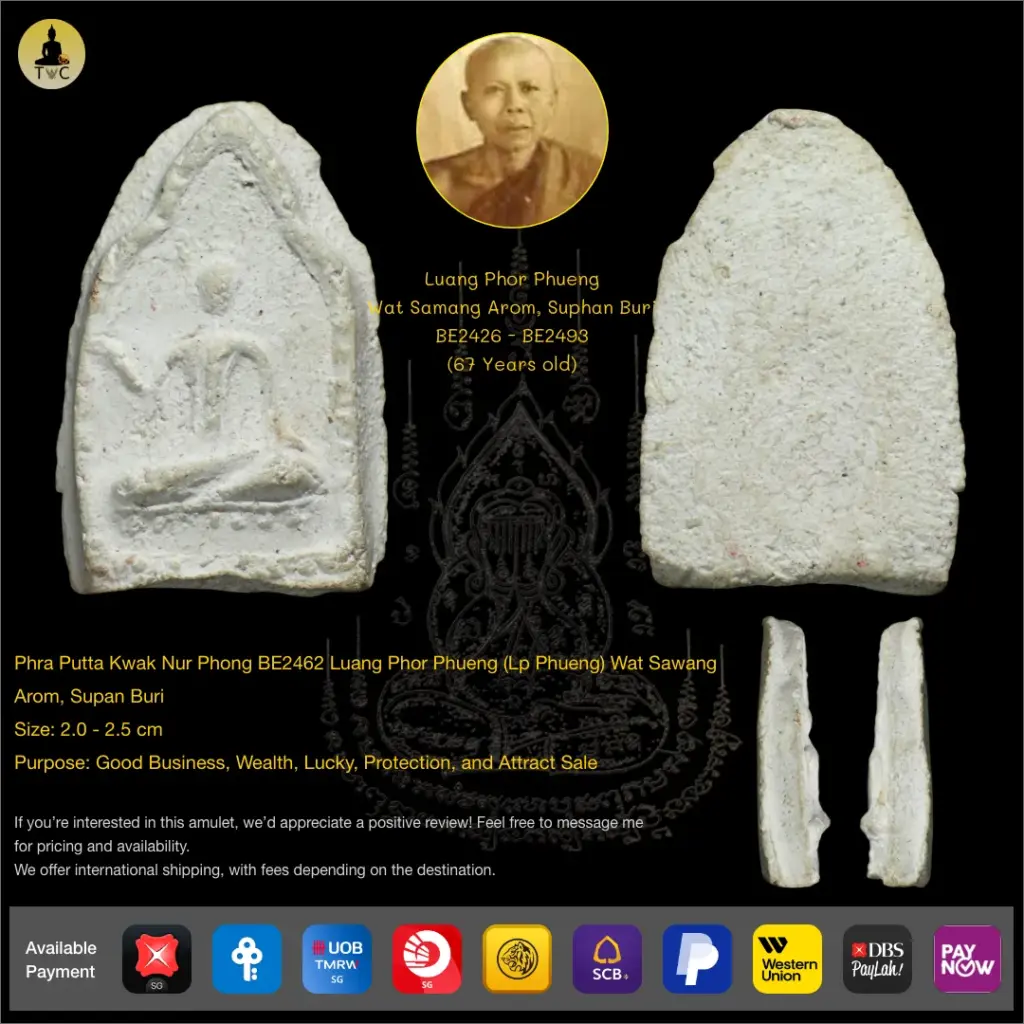 Phra Putta Kwak Nur Phong BE2462 Luang Phor Phueng (Lp Phueng) Wat Sawang Arom, Supan Buri Thai amulet