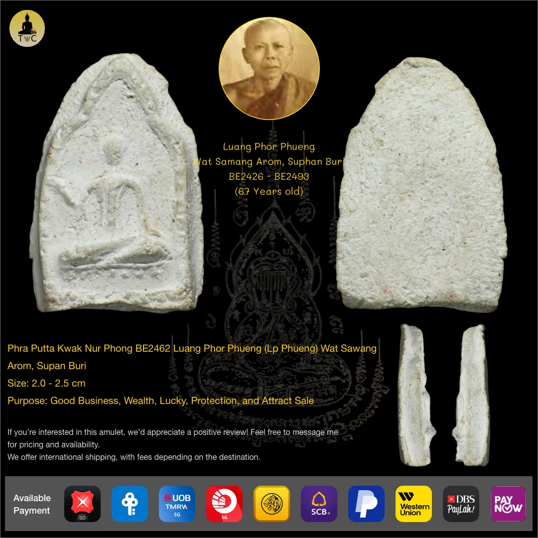 Phra Putta Kwak Nur Phong BE2462 Luang Phor Phueng (Lp Phueng) Wat Sawang Arom, Supan Buri