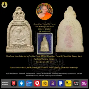 Phra Roop Muen Putta Archan Toh Nur Phong BE2554 Chao Khun Tieng (CK Tieng) Wat Rakang (Land Purchase Memorial Edition)