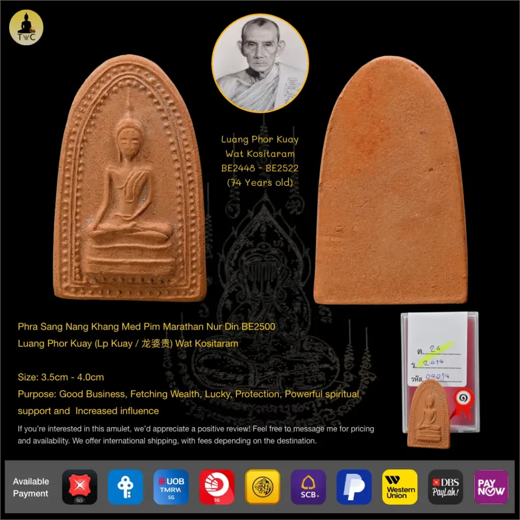 Phra Sang Nang Khang Med Pim Marathan Nur Din BE2500 Luang Phor Kuay (Lp Kuay / 龙婆贵) Wat Kositaram Thai amulet