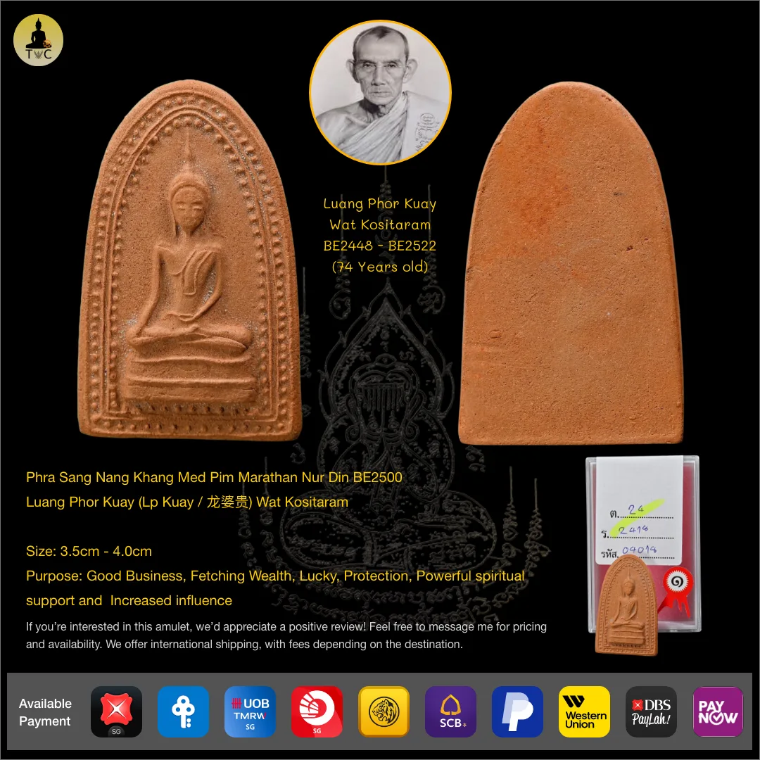 Phra Sang Nang Khang Med Pim Marathan Nur Din BE2500 Luang Phor Kuay (Lp Kuay / 龙婆贵) Wat Kositaram