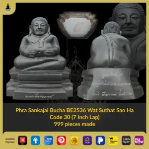 Phra Sankajai Bucha BE2536 Wat Suthat Sao Ha Code 30 (7 Inch Lap) 999 pieces made