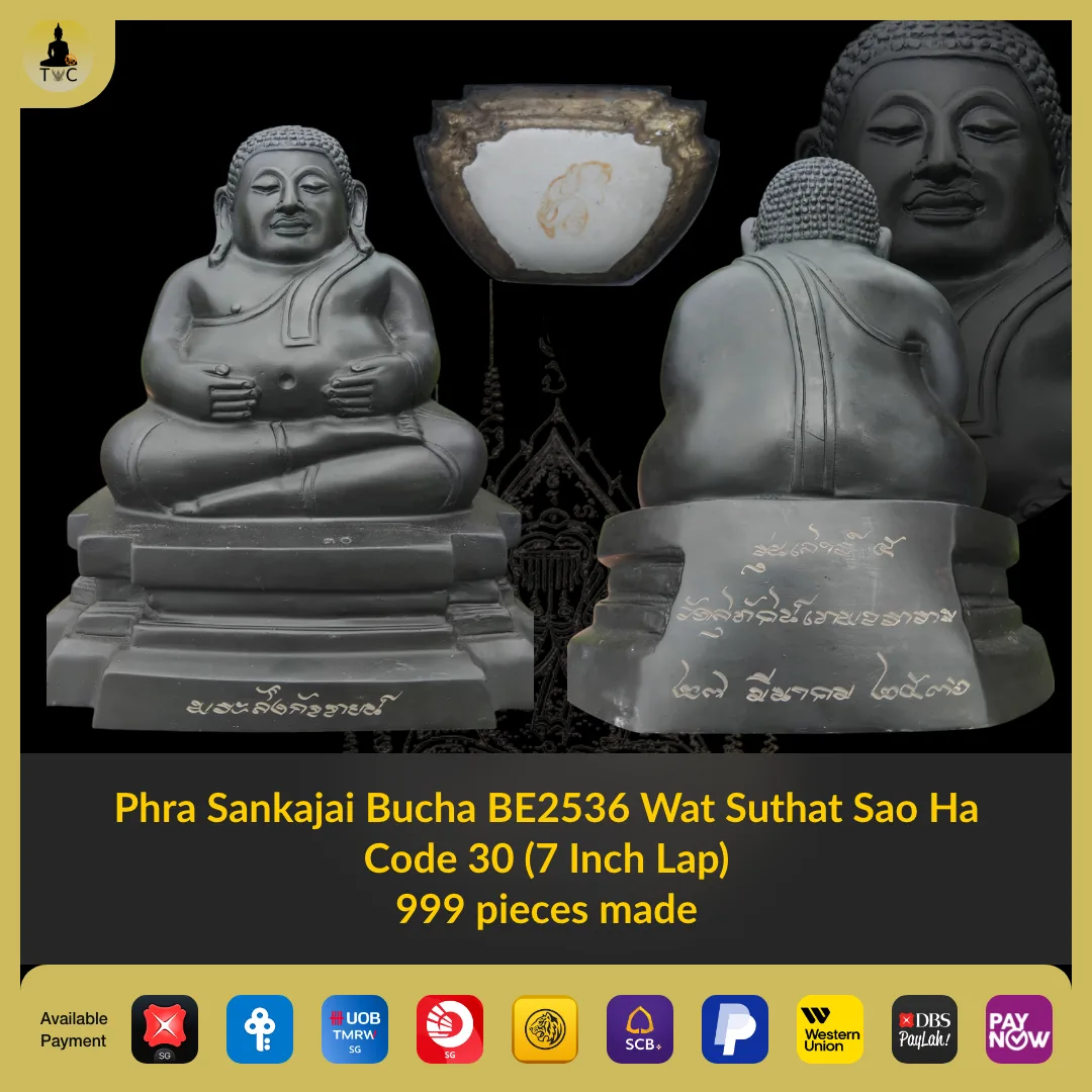 Phra Sankajai Bucha BE2536 Wat Suthat Sao Ha Code 30 (7 Inch Lap) 999 pieces made