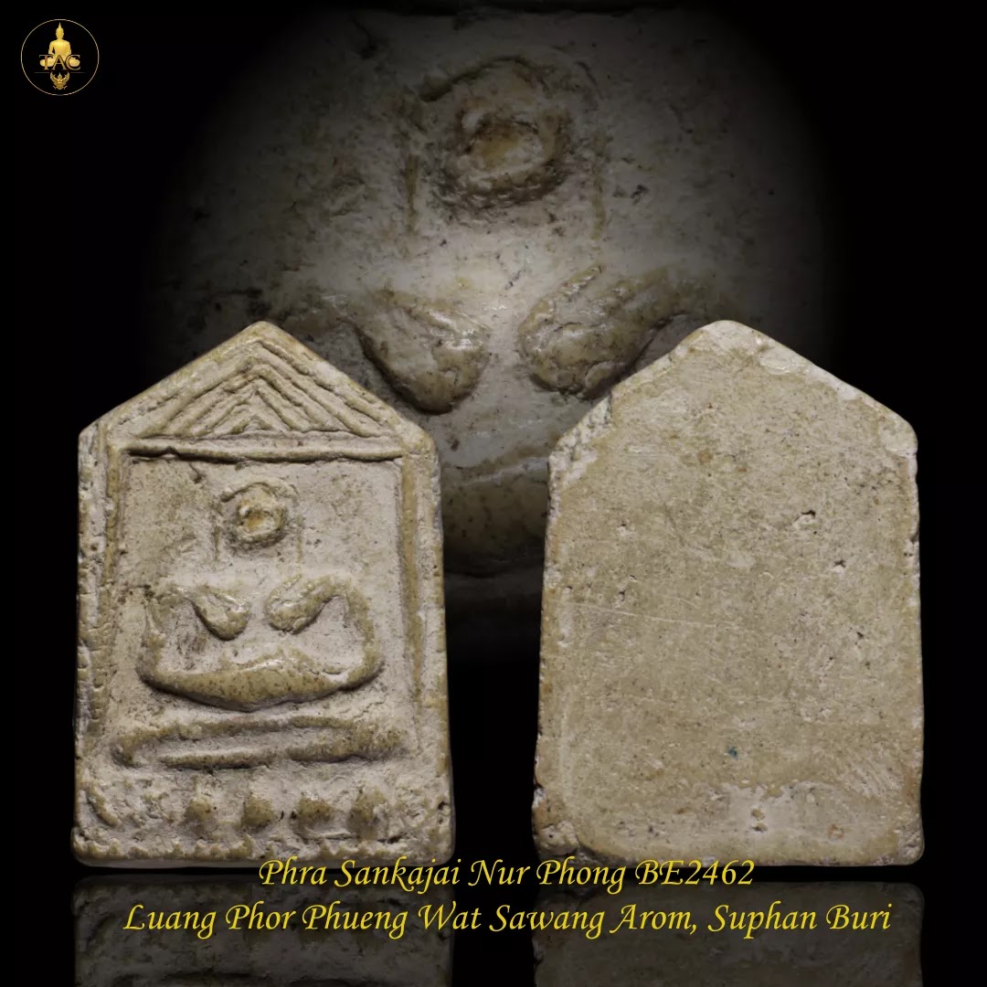 Phra Sankajai Nur Phong BE2462 Luang Phor Phueng Wat Sawang Arom, Suphan Buri