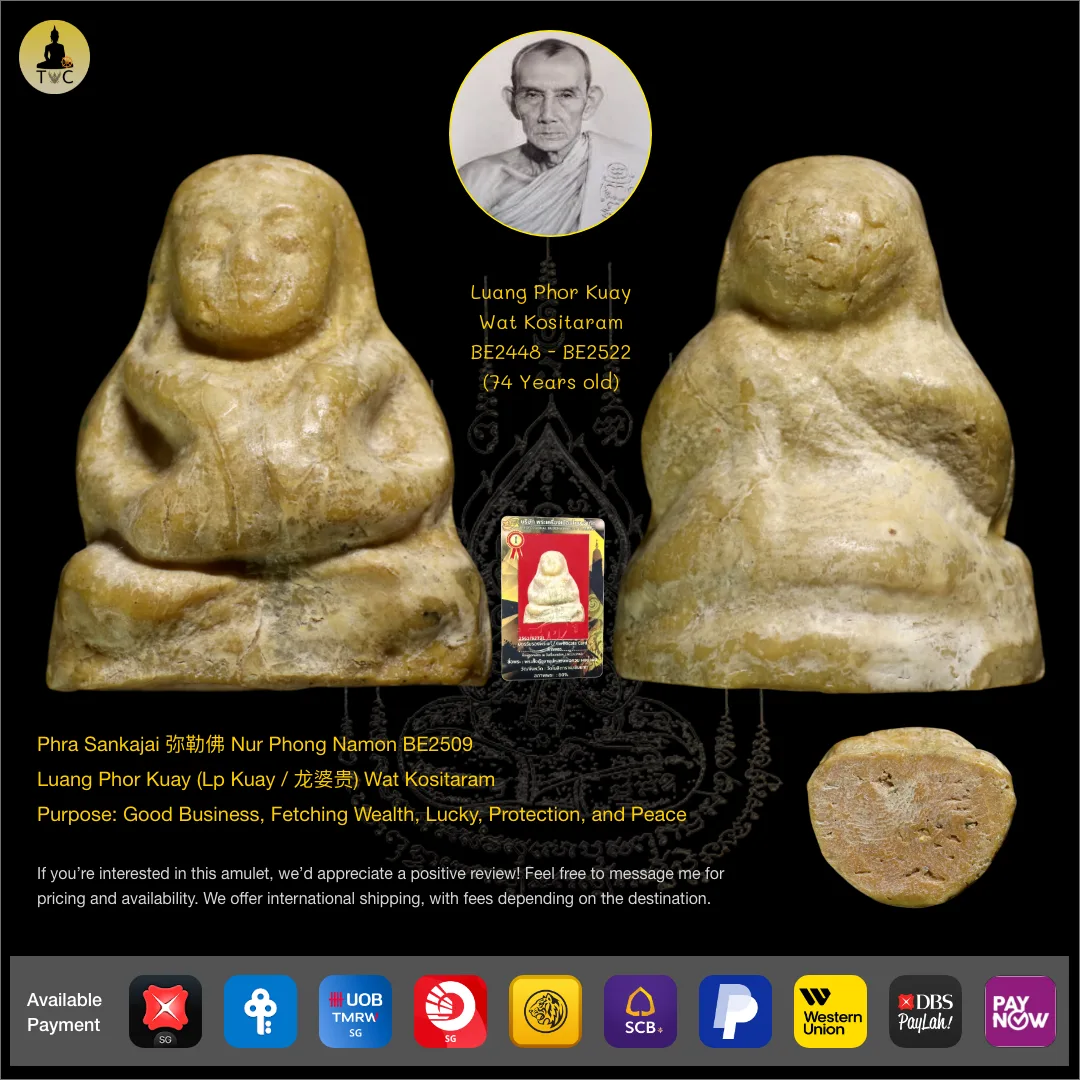 Phra Sankajai 弥勒佛 Nur Phong Namon BE2509 Luang Phor Kuay (Lp Kuay / 龙婆贵) Wat Kositaram