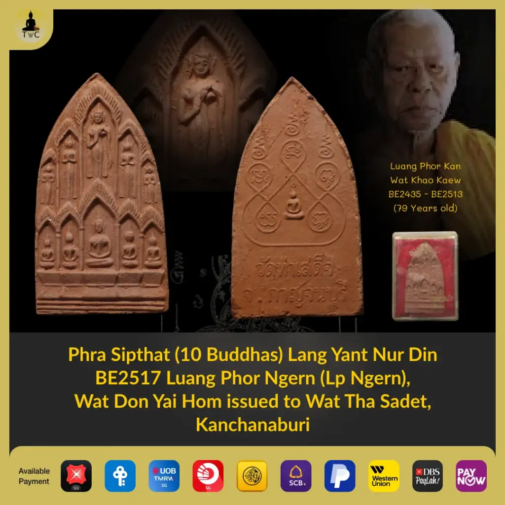Phra Sipthat (10 Buddhas) Lang Yant Nur Din BE2517 Wat Tha Sadet Luang Phor Ngern Wat Don Yai Hom Thai amulet