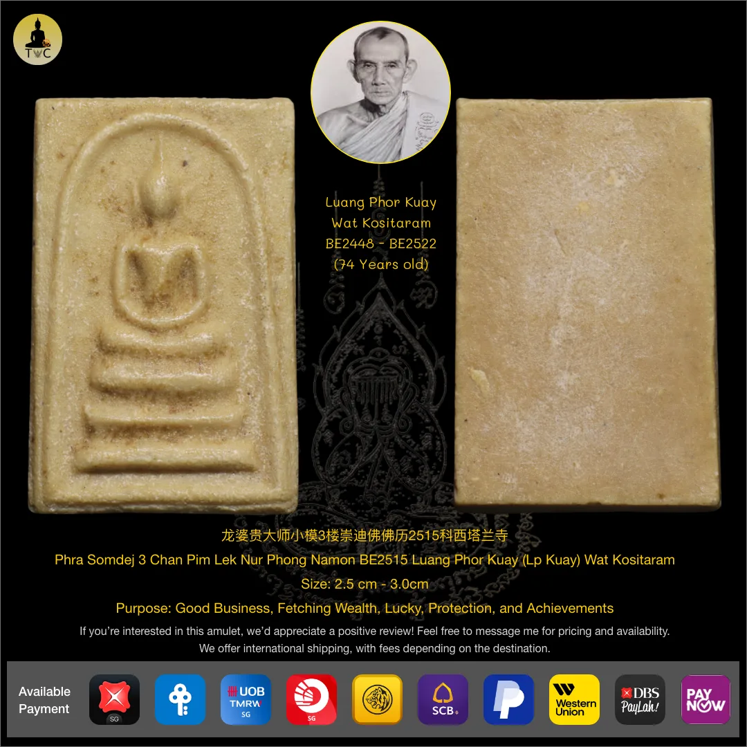 Phra Somdej 3 Chan Lang Yant Pim Lek Nur Phong Namon BE2515 Luang Phor Kuay (Lp Kuay) Wat Kositaram