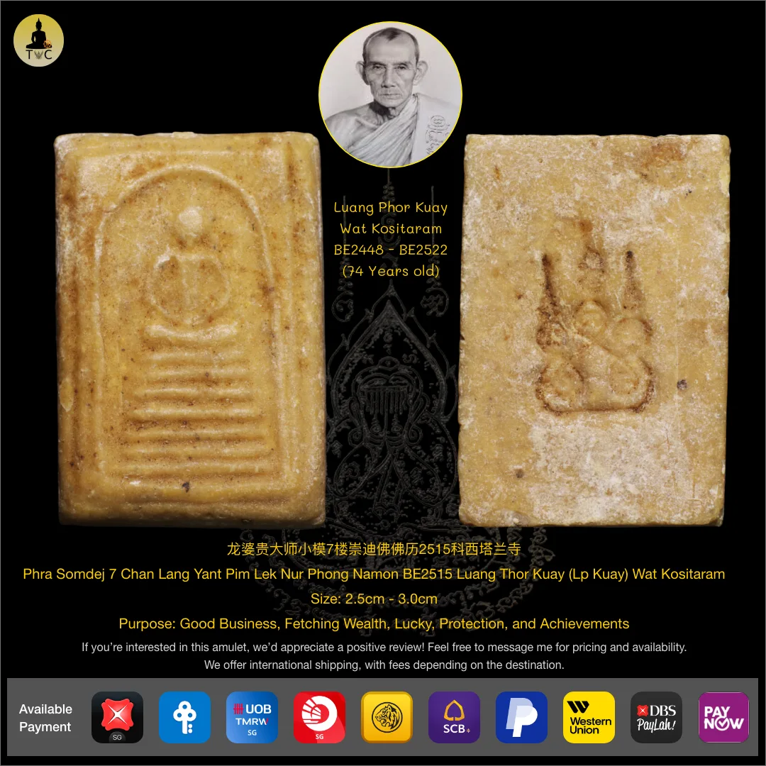 Phra Somdej 7 Chan Lang Yant Pim Lek Nur Phong Namon BE2515 Luang Thor Kuay (Lp Kuay) Wat Kositaram