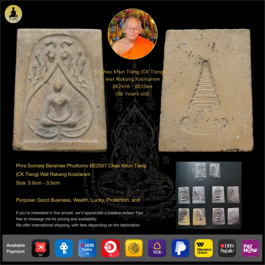 Phra Somdej Baramee Phuttomo BE2507 Chao Khun Tieng (CK Tieng) Wat Rakang Kositaram Thai amulet