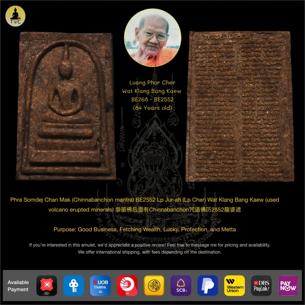 Phra Somdej Chan Mak (Chinnabanchon mantra) BE2552 Lp Jur-ah (Lp Cher) Wat Klang Bang Kaew (used volcano erupted minerals) 崇笛佛后面有Chinnabanchon咒语佛历2552龍婆遮 Thai amulet