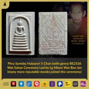 Phra Somdej Hubaysri 5 Chan (with gems) BE2536 Wat Sakae Ceremony Led by Lp Moon Wat Ban Jan