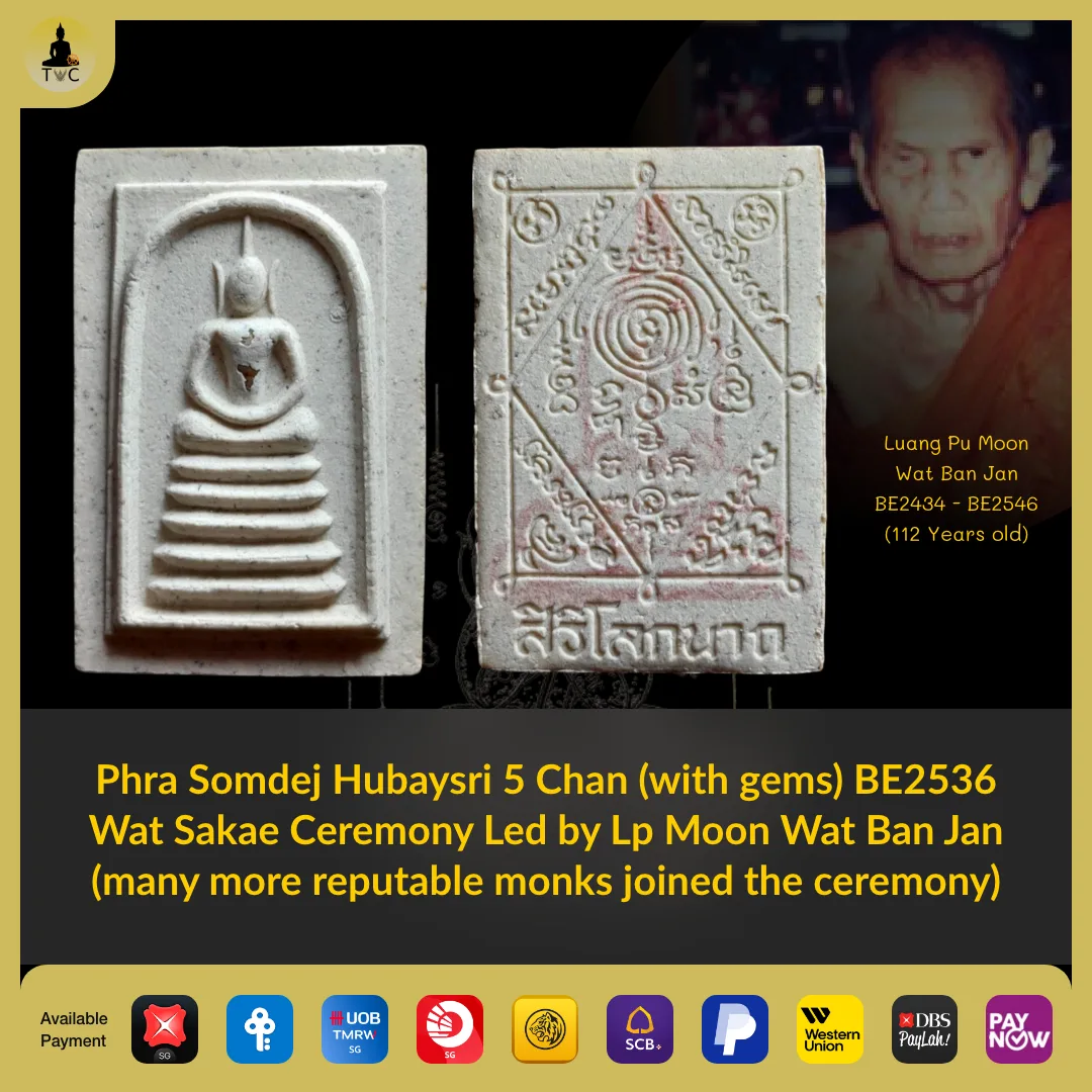 Phra Somdej Hubaysri 5 Chan (with gems) BE2536 Wat Sakae Ceremony Led by Lp Moon Wat Ban Jan