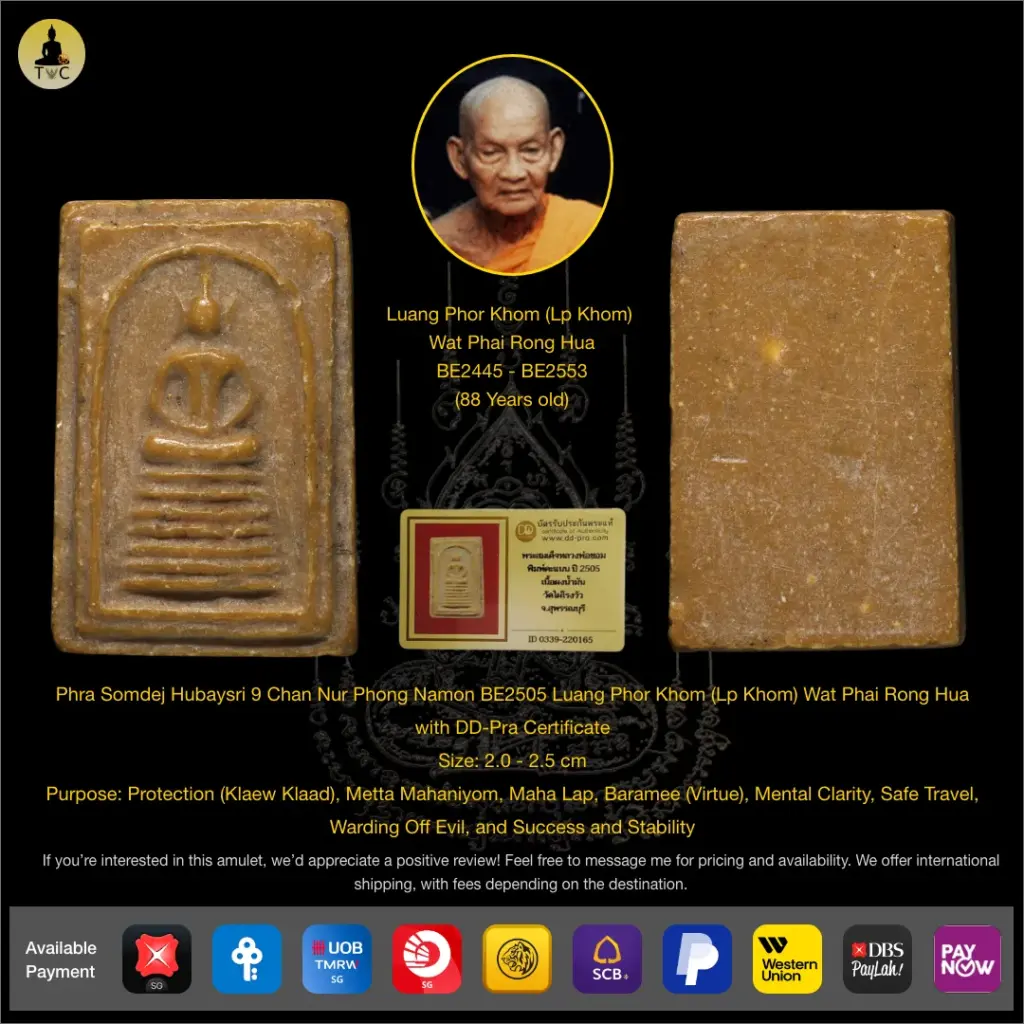 Phra Somdej Hubaysri 9 Chan Nur Phong Namon BE2505 Luang Phor Khom (Lp Khom) Wat Phai Rong Hua Thai amulet