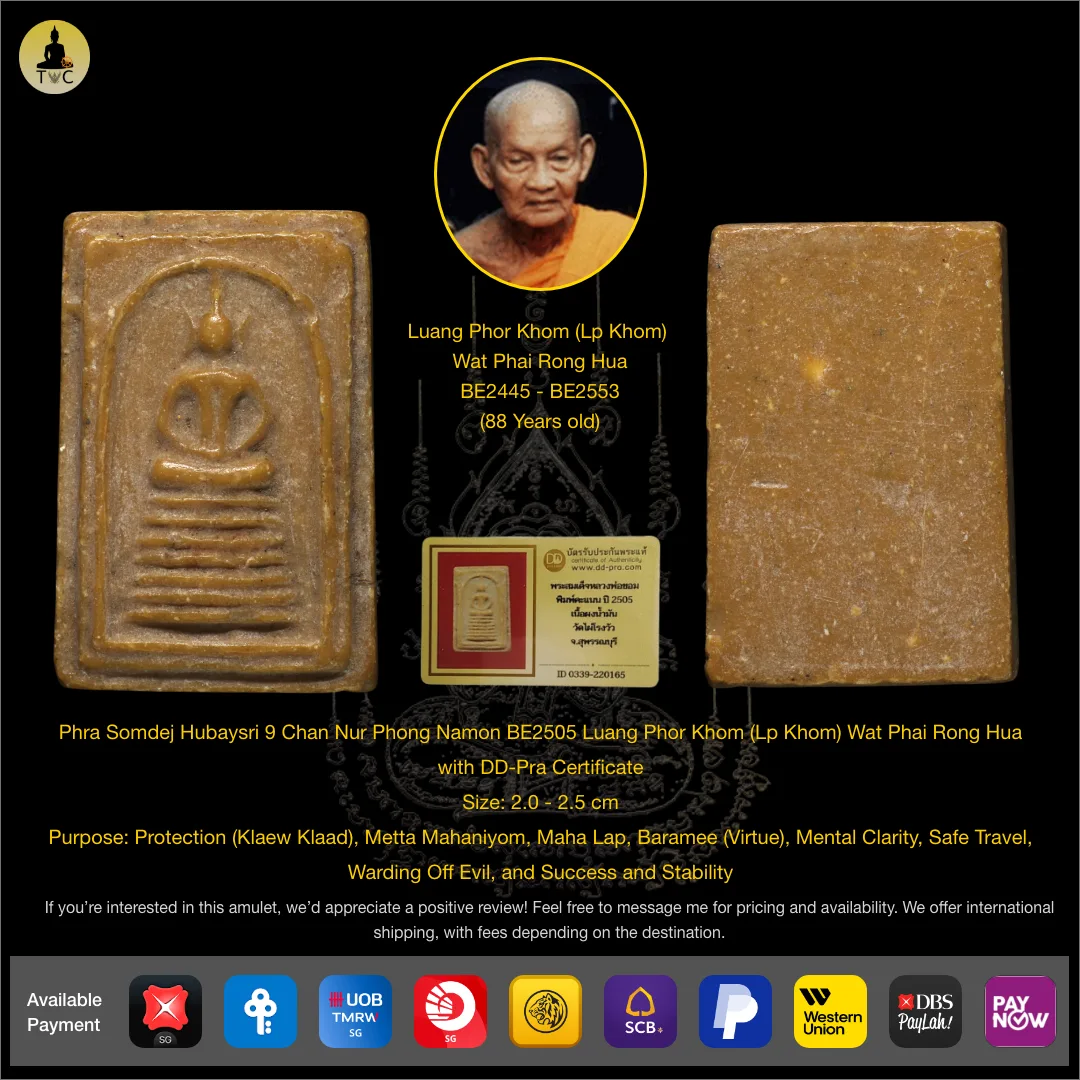 Phra Somdej Hubaysri 9 Chan Nur Phong Namon BE2505 Luang Phor Khom (Lp Khom) Wat Phai Rong Hua