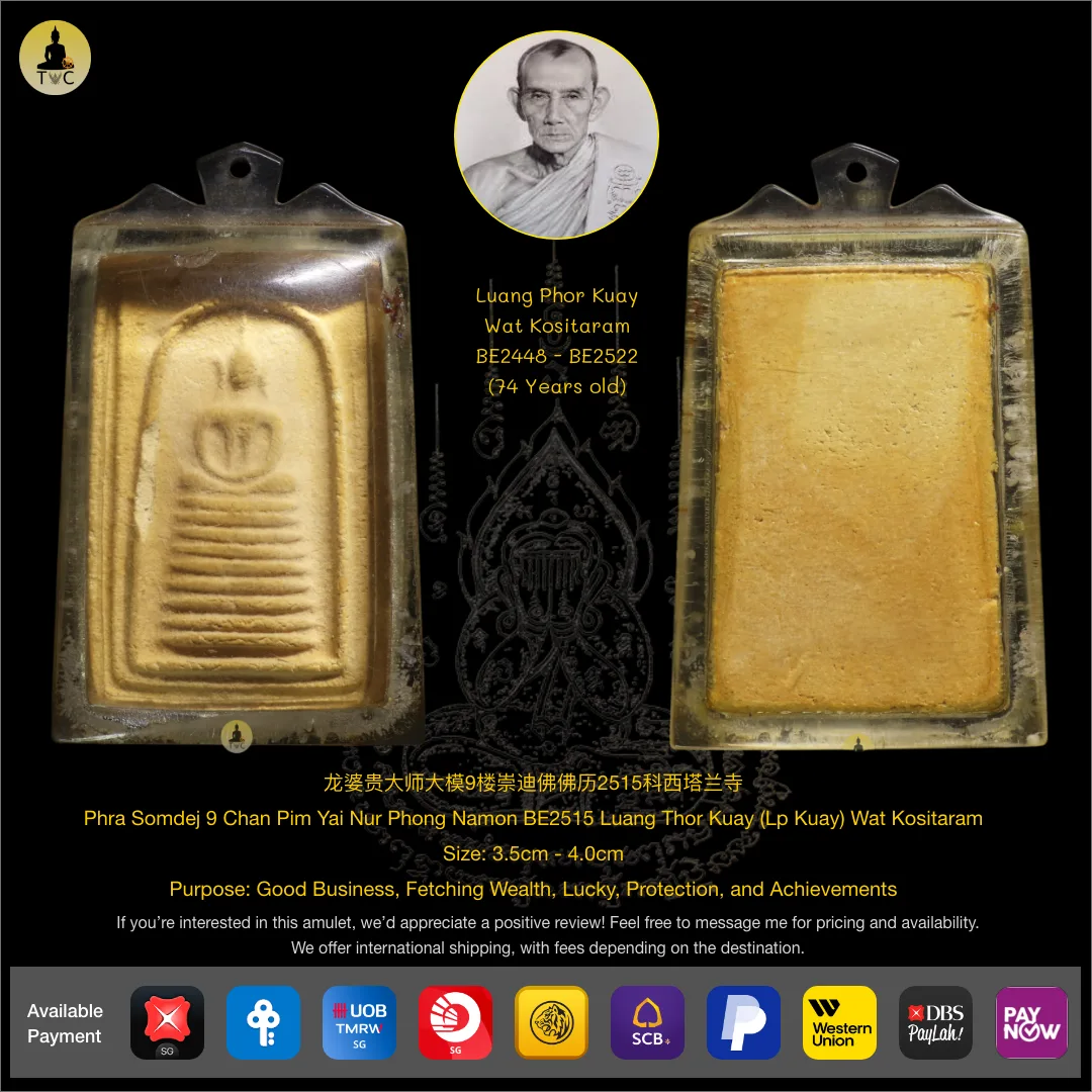 Phra Somdej Hubaysri 9 Chan Nur Phong Namon BE2512 -2515 Luang Phor Kuay Wat Kositarm
