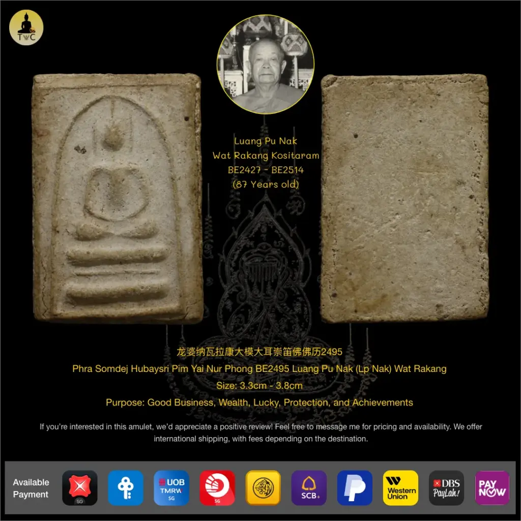 Phra Somdej Hubaysri Pim Yai Nur Phong BE2495 Luang Pu Nak (Lp Nak) Wat Rakang Thai amulet