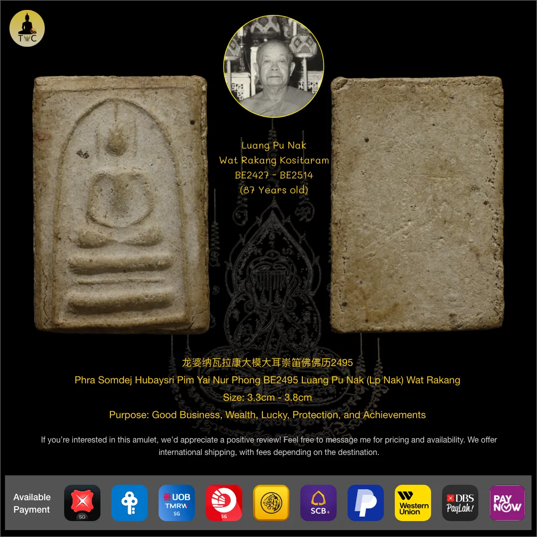 Phra Somdej Hubaysri Pim Yai Nur Phong BE2495 Luang Pu Nak (Lp Nak) Wat Rakang