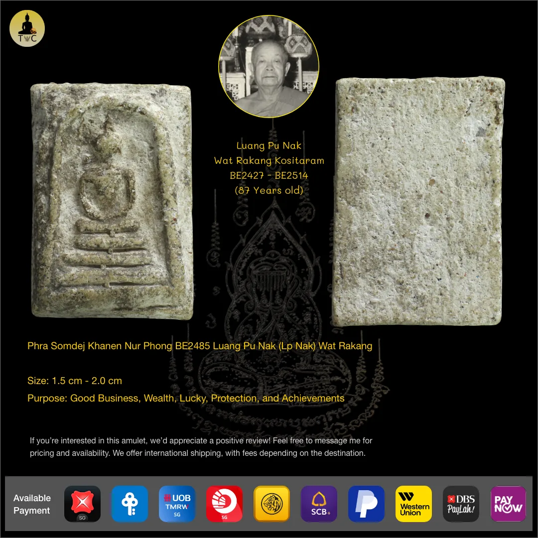 Phra Somdej Khanen Nur Phong BE2485 Luang Pu Nak (Lp Nak) Wat Rakang