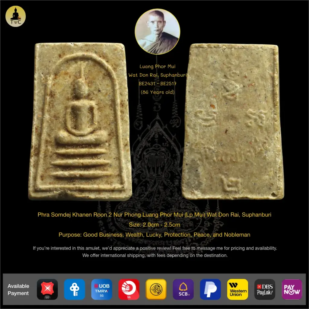 Phra Somdej Khanen Roon 2 Nur Phong Luang Phor Mui (Lp Mui) Wat Don Rai, Suphanburi Thai amulet