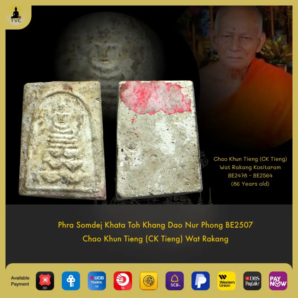 Phra Somdej Khata Toh Khang Dao Nur Phong BE2507 Chao Khun Tieng (CK Tieng) Wat Rakang Thai amulet