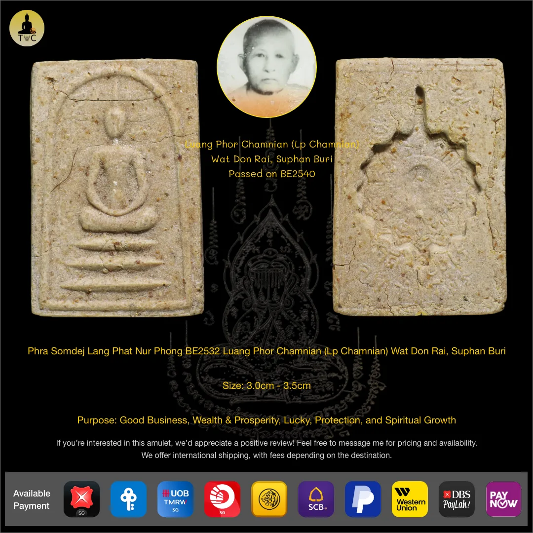 Phra Somdej Lang Phat Nur Phong BE2532 Luang Phor Chamnian (Lp Chamnian) Wat Don Rai, Suphan Buri