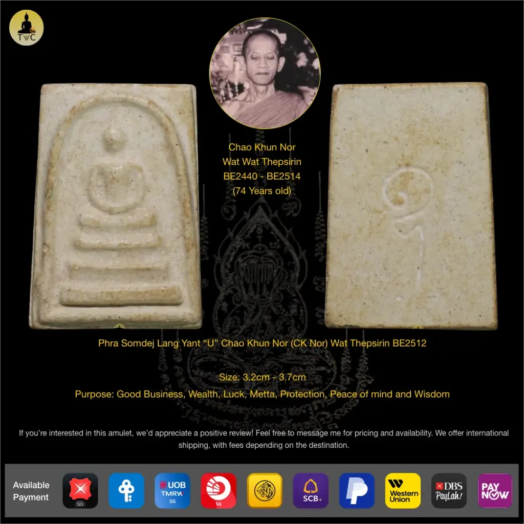 Phra Somdej Lang Yant “U” Nur Phong BE2512 Than Chao Khun Nor (CK Nor) Wat Thepsirin Thai amulet