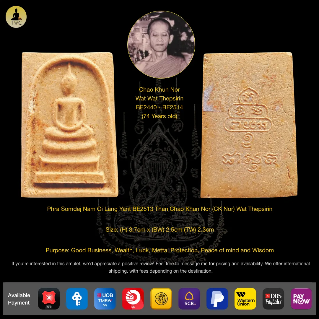 Phra Somdej Nam Oi Lang Yant BE2513 Than Chao Khun Nor (CK Nor) Wat Thepsirin