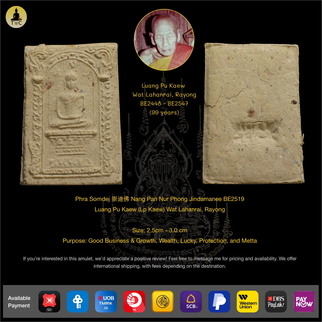 Phra Somdej 崇迪佛 Nang Pan Nur Phong Jindamanee BE2519  Luang Pu Kaew (Lp Kaew) Wat Lahanrai, Rayong
