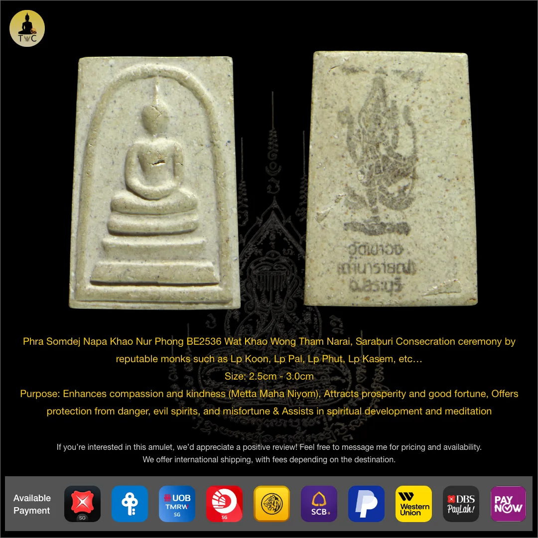 Phra Somdej Napa Khao Nur Phong BE2536 Wat Khao Wong Tham Narai, Saraburi Consecration ceremony by reputable monks such as Lp Koon, Lp Pae, Lp Phut, Lp Kasem, etc…