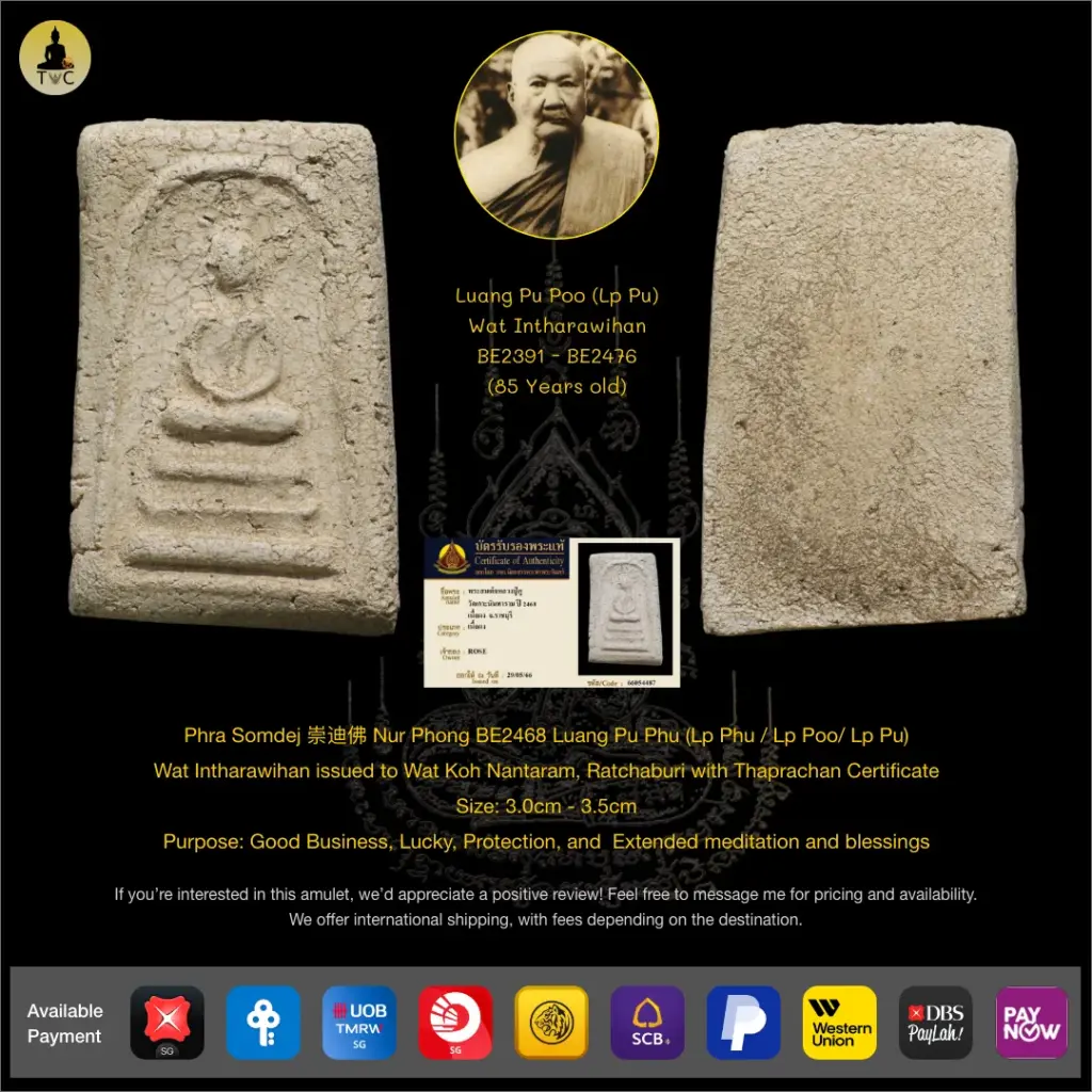 Phra Somdej 崇迪佛 Nur Phong BE2468 Luang Pu Phu (Lp Phu / Lp Poo/ Lp Pu)  Wat Intharawihan issued to Wat Koh Nantaram Thai amulet