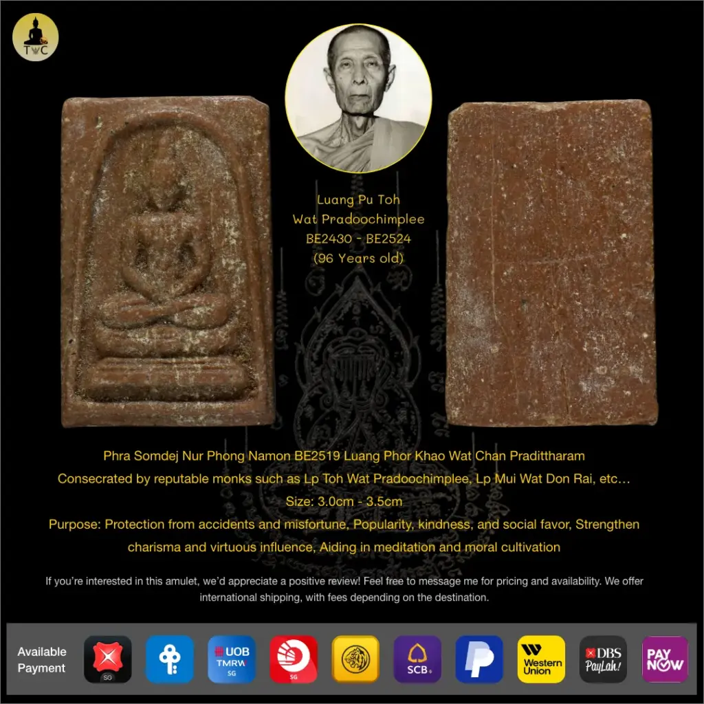 Phra Somdej Nur Phong Namon BE2519 Luang Phor Khao Wat Chan Pradittharam Consecrated by reputable monks such as Lp Toh Wat Pradoochimplee, Lp Mui Wat Don Rai, etc… Thai amulet